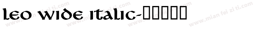 Leo Wide Italic字体转换